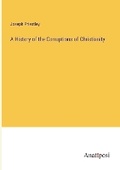 Cover: A History of the Corruptions of Christianity - Anatiposi Verlag