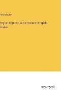 Cover: English Reprints. A Discourse of English Poetrie - Anatiposi Verlag