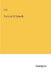 Enlarge image Cover: The Lord Of Sabaoth - Anatiposi Verlag