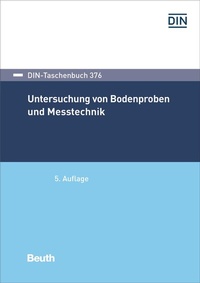 Abbildung von: Untersuchung von Bodenproben und Messtechnik - DIN Media