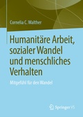 Cover: Humanit&auml;re Arbeit, sozialer Wandel und menschliches Verhalten - Springer VS