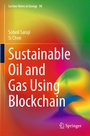 Cover: Sustainable Oil and Gas Using Blockchain - Springer