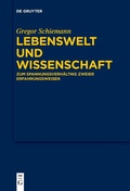 Cover: Lebenswelt und Wissenschaft - De Gruyter