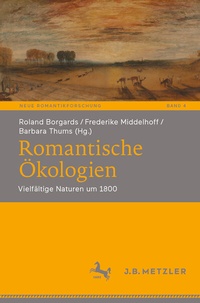 Abbildung von: Romantische Ökologien - J.B. Metzler