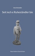 Cover: Seit iech e Ruhest&auml;ndler bie - BoD - Books on Demand