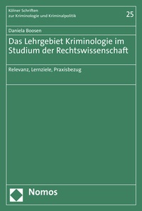 Abbildung von: Das Lehrgebiet Kriminologie im Studium der Rechtswissenschaft - Nomos