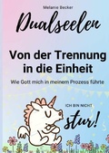 Cover: Dualseelen - Von der Trennung in die Einheit - epubli