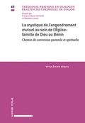 Cover: La mystique de l'engendrement mutuel au sein de l'&Eacute;glise-famille de Dieu au B&eacute;nin - Schwabe Verlagsgruppe AG Schwabe Verlag