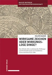 Abbildung von: Wirksame Zeichen oder wirkungslose Dinge? - Schwabe Verlagsgruppe AG Schwabe Verlag