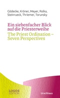 Cover: Ein siebenfacher Blick auf die Priesterweihe / The Priest Ordination - Seven Perspectives - Urachhaus
