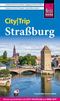 Abbildung von: Reise Know-How CityTrip Straßburg - Reise Know-How Verlag Peter Rump GmbH
