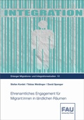 Cover: Ehrenamtliches Engagement f&uuml;r Migrant:innen in l&auml;ndlichen R&auml;umen - FAU University Press