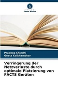 Cover: Verringerung der Netzverluste durch optimale Platzierung von FACTS Geraeten - Verlag Unser Wissen
