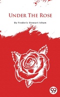 Cover: Under The Rose - Double 9 Books