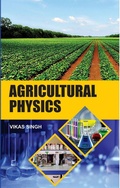 Cover: Agricultural Physics - Bioscientific Publisher