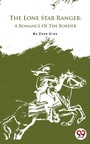 Cover: The Lone Star Ranger - Double 9 Books