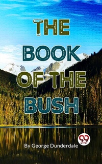 Enlarge image Cover: The Book Of The Bush - Double 9 Books