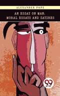 Cover: An Essay on Man; Moral Essays and Satires - Double 9 Books
