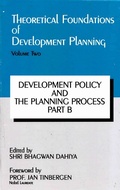 Cover: Theoretical Foundations of Development Planning: Development Policy and the Planning Process Part-B - Concept Publishing Company Pvt Ltd