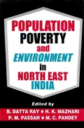 Cover: Population, Poverty and Environment in North-East India - Concept Publishing Company Pvt Ltd