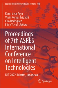 Enlarge image Cover: Proceedings of 7th ASRES International Conference on Intelligent Technologies - Springer