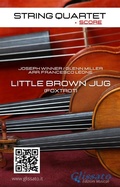 Cover: String Quartet: Little Brown Jug (score) - Glissato Edizioni Musicali