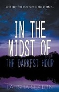 Cover: In the Midst of the Darkest Hour - Coffee & Grace Publishing, LLC
