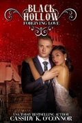Cover: Forgiving Love (Black Hollow, #6) - Cassidy K. O'Connor