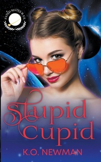 Enlarge image Cover: Stupid Cupid - K.O. Newman