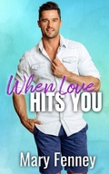 Cover: When Love Hits You - Mary Fenney