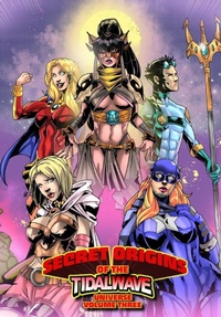 Enlarge image Cover: Secret Origins of the TidalWave Universe - TidalWave Productions