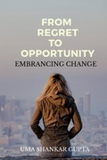 Cover: Transforming Regret into Opportunity - Notion Press