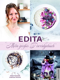 Abbildung von: Edita - Mein großes Porridgebuch - anexa books