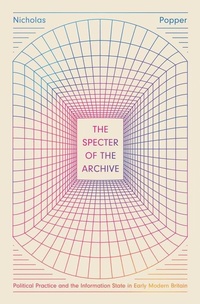 Enlarge image Cover: The Specter of the Archive - University of Chicago Press