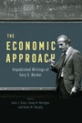 Cover: The Economic Approach - University of Chicago Press