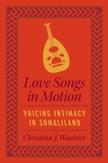 Cover: Love Songs in Motion - University of Chicago Press