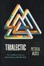 Cover: Trialectic - University of Chicago Press