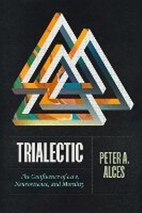 Abbildung von: Trialectic - University of Chicago Press