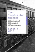 Cover: The Inspiration Machine - University of Chicago Press