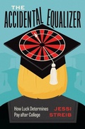 Cover: The Accidental Equalizer - University of Chicago Press