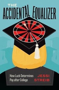 Enlarge image Cover: The Accidental Equalizer - University of Chicago Press