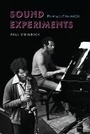 Cover: Sound Experiments - University of Chicago Press