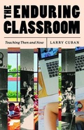 Cover: The Enduring Classroom - University of Chicago Press