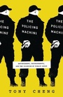 Cover: The Policing Machine - University of Chicago Press