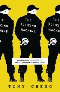 Abbildung von: The Policing Machine - University of Chicago Press