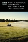 Cover: American Agriculture, Water Resources, and Climate Change - University of Chicago Press