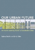 Cover: Our Urban Future - MIT Press