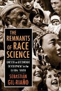 Enlarge image Cover: The Remnants of Race Science - Columbia University Press