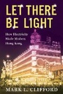 Cover: Let There Be Light - Columbia University Press