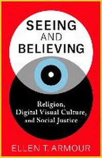 Enlarge image Cover: Seeing and Believing - Columbia University Press